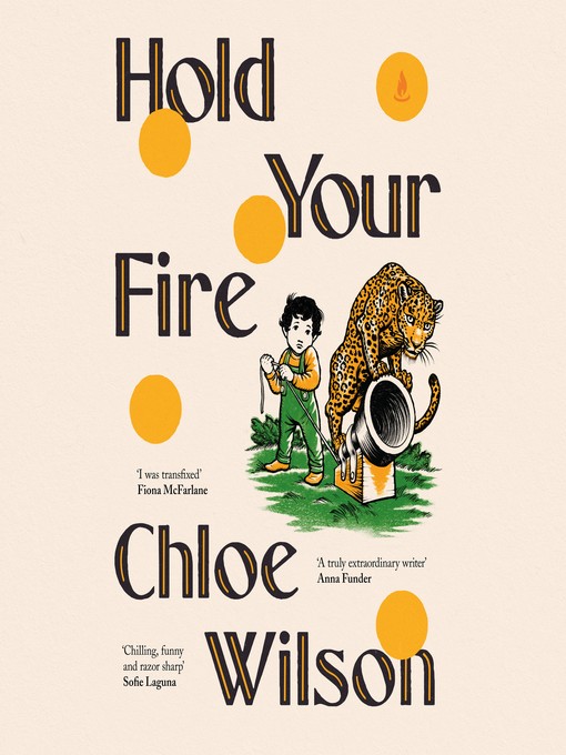 Title details for Hold Your Fire by Chloe Wilson - Available